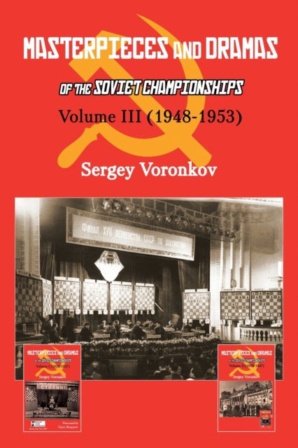 Cover for Sergey Voronkov · Masterpieces and Dramas of the Soviet Championships: Volume III (1948-1953) (Paperback Book) (2022)