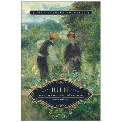 Cover for Jean-Jacques Rousseau · Julie, or the New Heloise (Paperback Book) (2020)