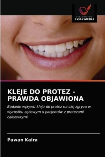Cover for Pawan Kalra · Kleje Do Protez - Prawda Objawiona (Paperback Book) (2021)