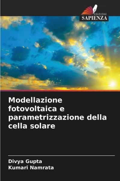 Cover for Divya Gupta · Modellazione fotovoltaica e parametrizzazione della cella solare (Pocketbok) (2021)