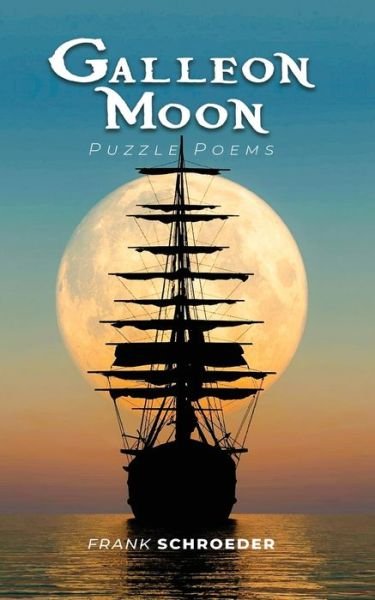 Cover for Frank Schroeder · Galleon Moon (Paperback Book) (2019)