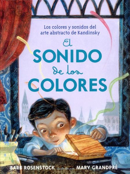 Cover for Barb Rosenstock · El Sonido De Los Colores (Hardcover Book) (2015)