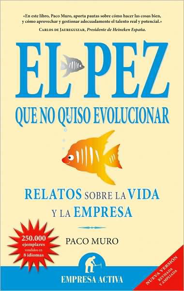 Cover for Francisco · Pez Que No Quiso Evolucionar, El (Paperback Bog) [Spanish, 1st. edition] (2009)