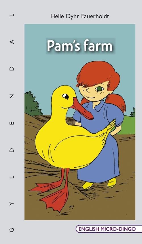Cover for Helle Dyhr Fauerholdt · English Micro-Dingo - Primært til 1.-3. klasse: Pam's farm (Sewn Spine Book) [1º edição] (2014)