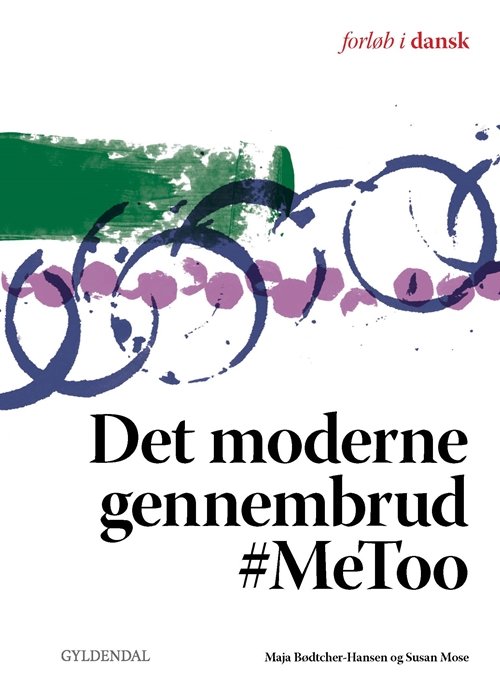 Cover for Maja Bødtcher-Hansen; Susan Mose · Forløb i dansk: Det moderne gennembrud #MeToo (Taschenbuch) [1. Ausgabe] (2019)