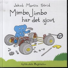 Cover for Jakob Martin Strid · Mimbo Jimbo har det sjovt (Bound Book) [1. Painos] (2013)