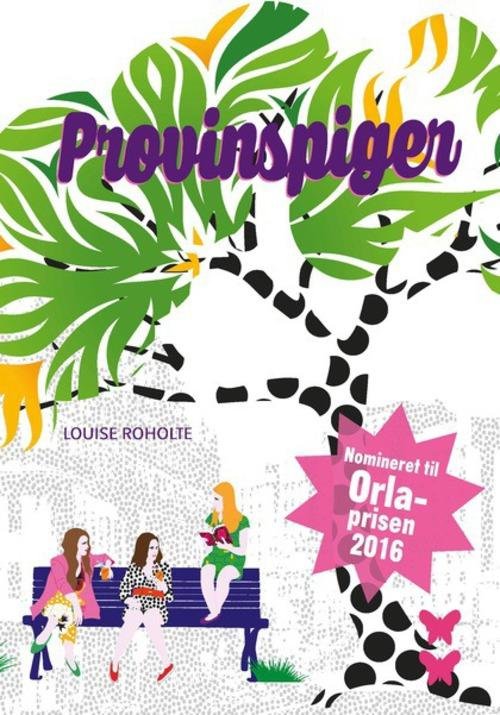 Sommerfugleserien 2: Sommerfugleserien: Provinspiger (2 sommerfugle) - Louise Roholte - Bøger - Carlsen - 9788711513217 - 22. februar 2016