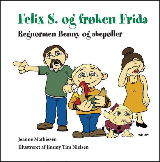 Cover for Jeanne Mathiesen · Felix S og frøken Frida (Hardcover Book) [1e uitgave] (2019)