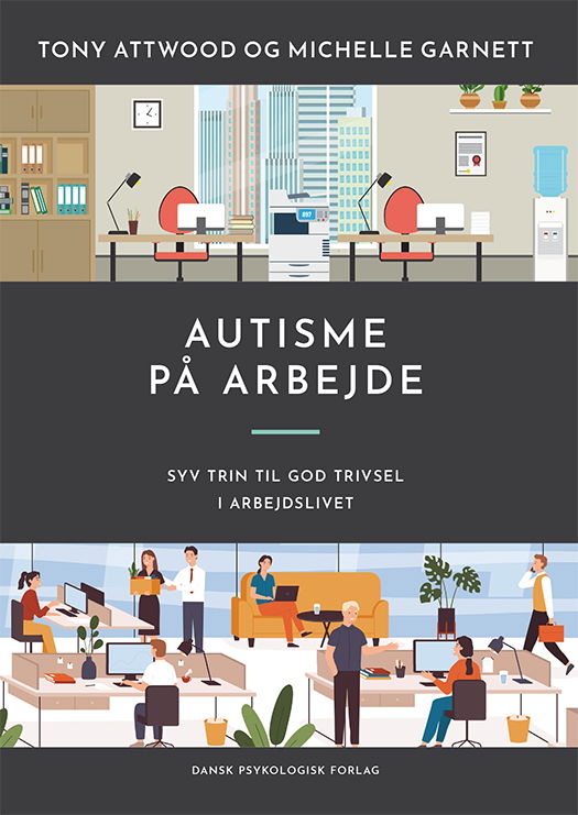 Cover for Michelle Garnett Tony Attwood · Autisme på arbejde (Hæftet bog) [1. udgave] (2024)