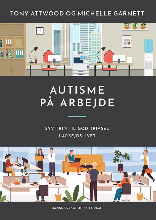 Cover for Michelle Garnett Tony Attwood · Autisme på arbejde (Sewn Spine Book) [1º edição] (2024)