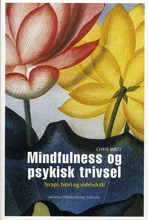 Cover for Chris Mace · Mindfulness og psykisk trivsel (Sewn Spine Book) [1e uitgave] (2011)