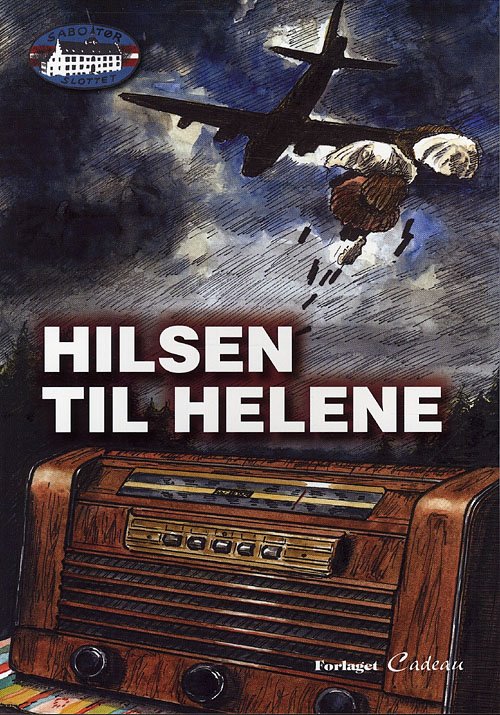 Cover for Jørgen Hartung Nielsen · Sabotørslottet: Hilsen til Helene (Sewn Spine Book) [1er édition] (2010)