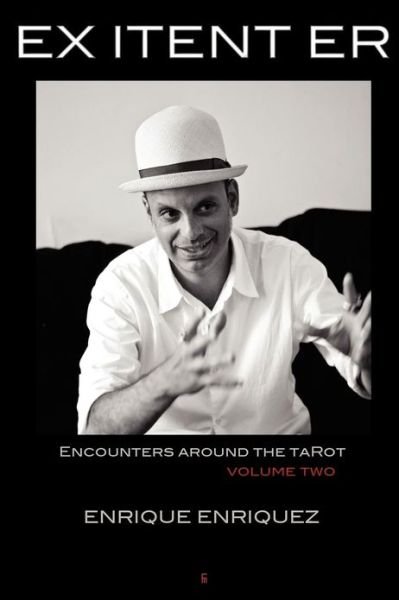 Cover for Enrique Enriquez · Ex Itent Er: Encounters Around Tarot: Volume Two - Divination (Paperback Book) (2012)