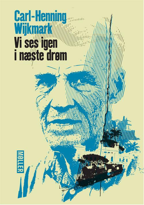 Cover for Carl-Henning Wijkmark · Vi ses igen i næste drøm (Taschenbuch) (2014)