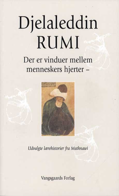 Cover for Djelaleddin Rumi · Der er vinduer mellem menneskers hjerter - (Taschenbuch) [1. Ausgabe] (2020)