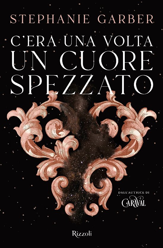 Cover for Stephanie Garber · C'era Una Volta Un Cuore Spezzato (Bok)