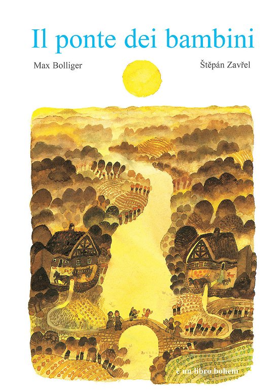 Cover for Max Bolliger · Il Ponte Dei Bambini. Ediz. A Colori (Bog)