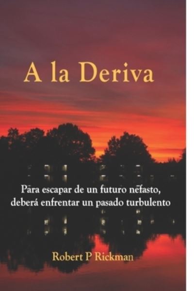 Cover for Robert P Rickman · A La Deriva (Paperback Bog) (2018)