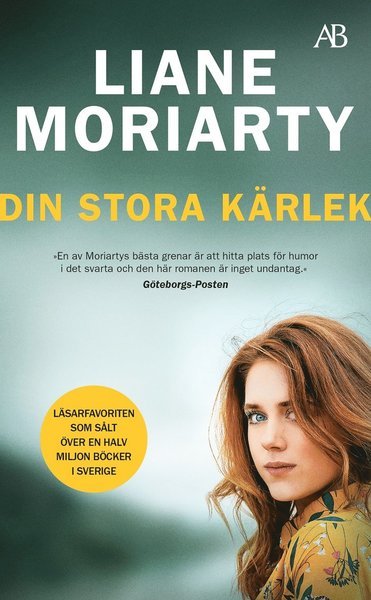 Cover for Liane Moriarty · Din stora kärlek (Paperback Book) (2021)
