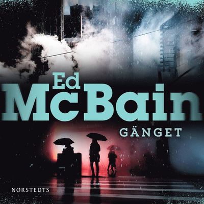 Cover for Ed McBain · 87:e distriktet: Gänget (Audiobook (MP3)) (2021)