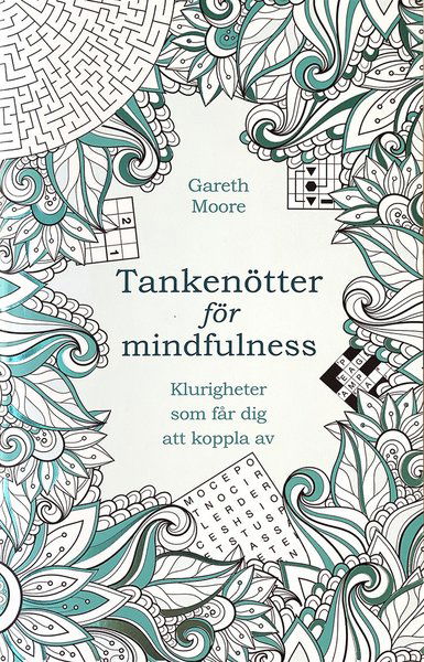 Cover for Gareth Moore · Tankenötter för mindfulness : klurigheter som får dig att koppla av (Book) (2020)