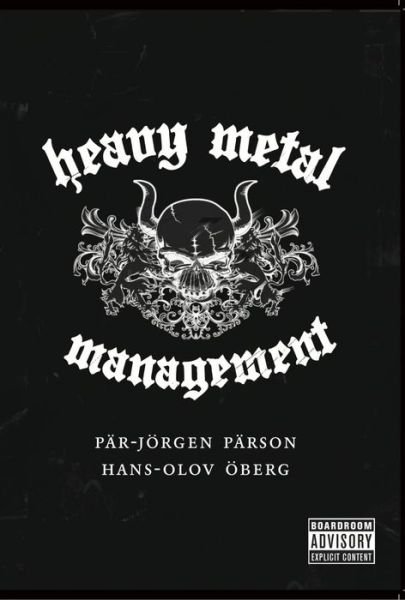 Cover for Hans-Olov Öberg · Heavy Metal Management Boardroom Advisory Explicit content (Inbunden Bok) (2012)