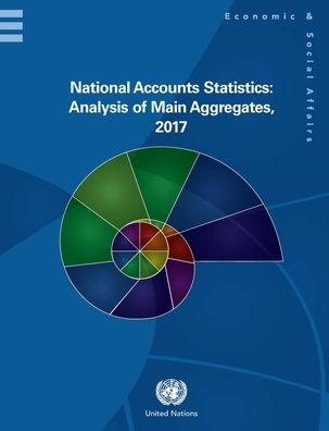 Cover for United Nations: Department of Economic and Social Affairs: Statistics Division · National accounts statistics: analysis of main aggregates, 2017 (Hardcover Book) (2019)