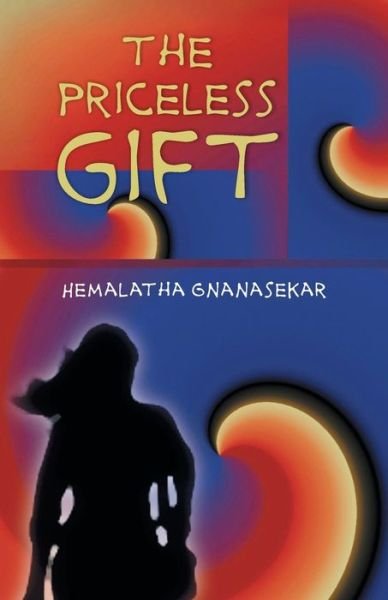 Cover for Hemalatha Gnanasekar · The Priceless Gift (Pocketbok) (2014)