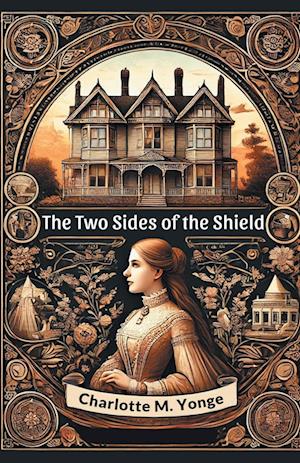 Cover for Charlotte M. Yonge · The Two Sides of the Shield (Paperback Book) (2024)