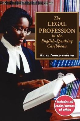 Cover for Karen Nunez-tesheira · The Legal Profession in the English-speaking Caribbean (Pocketbok) (2012)