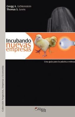 Cover for Thomas S. Lyons · Incubando Nuevas Empresas (Paperback Bog) [Spanish edition] (2003)
