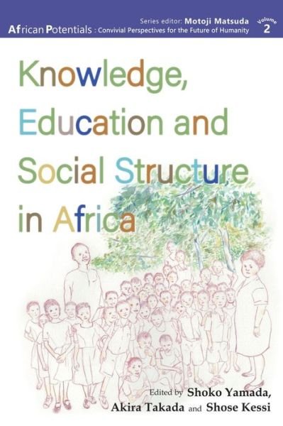 Cover for Shoko Yamada · Knowledge, Education and Social Structure in Africa (Paperback Book) (2021)