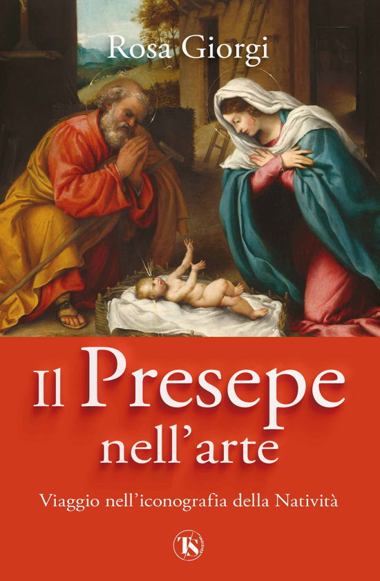Cover for Rosa Giorgi · Il Presepe Nell'arte. Viaggio Nell'iconografia Della Nativita. Ediz. Illustrata (Buch)