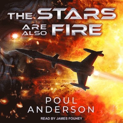 Cover for Poul Anderson · The Stars Are Also Fire (CD) (2021)