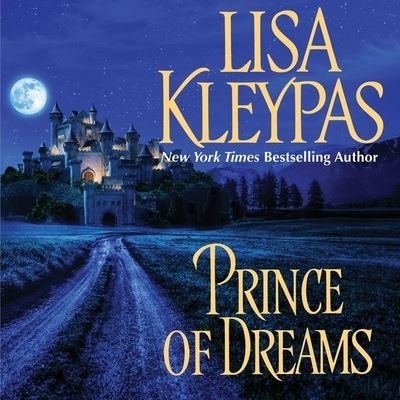 Prince of Dreams - Lisa Kleypas - Musik - HarperCollins - 9798200858217 - 1 mars 2022