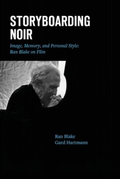 Cover for Ran Blake · Storyboarding Noir (Buch) (2022)