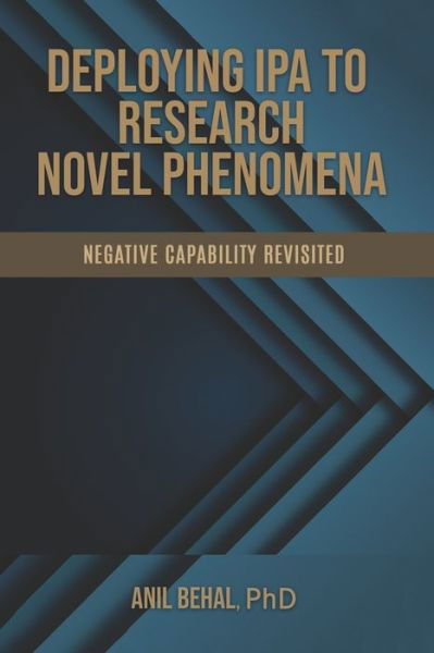 Cover for Anil Behal · Deploying IPA to Research Novel Phenomena (Paperback Book) (2021)