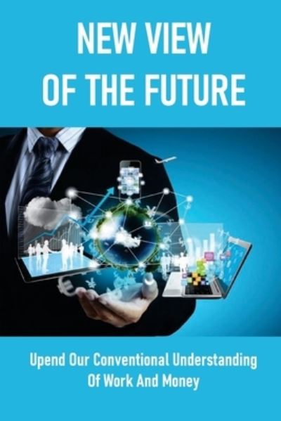 Cover for Esteban Cai · New View Of The Future (Paperback Book) (2021)