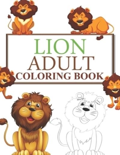 Cover for Motaleb Press · Lion Adult Coloring Book (Paperback Bog) (2021)