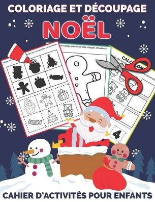 Cover for Mezzyart Designs · Coloriage Et Decoupage Noel - Cahier d'activites pour enfants (Pocketbok) (2020)