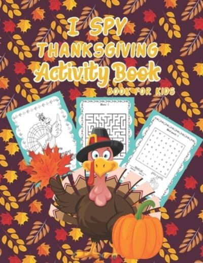 Cover for Melamulcb Creation's · I Spy Thanksgiving Activity Book for Kids (Paperback Book) (2020)
