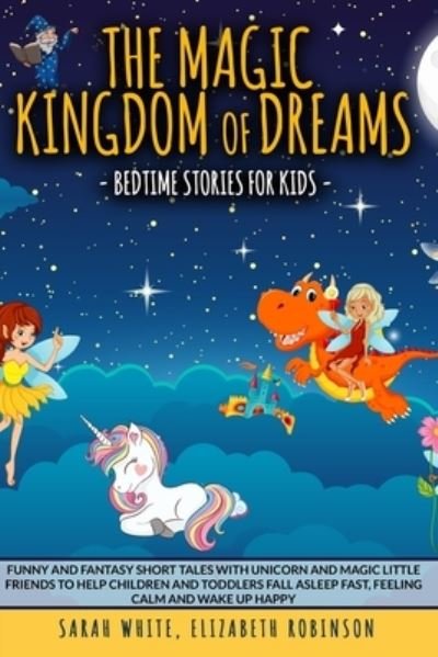 Cover for Elizabeth Robinson · The Magic Kingdom of Dreams (Pocketbok) (2020)