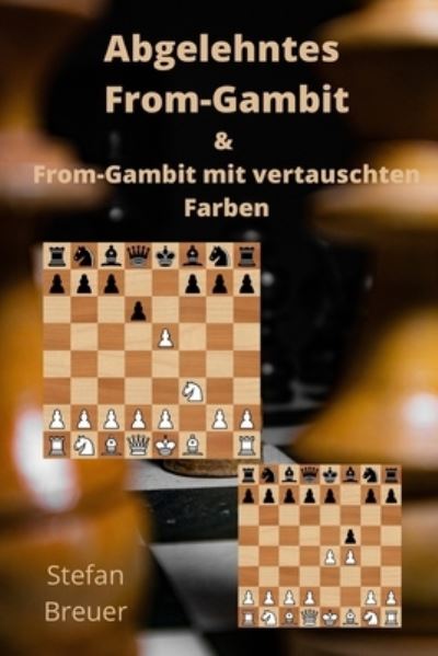 Cover for Stefan Breuer · Abgelehntes From-Gambit &amp; From-Gambit mit vertauschten Farben (Paperback Book) (2021)