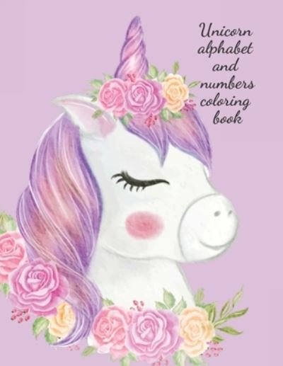 Cover for Cristie Publishing · Unicorn alphabet and numbers coloring book (Paperback Book) (2021)