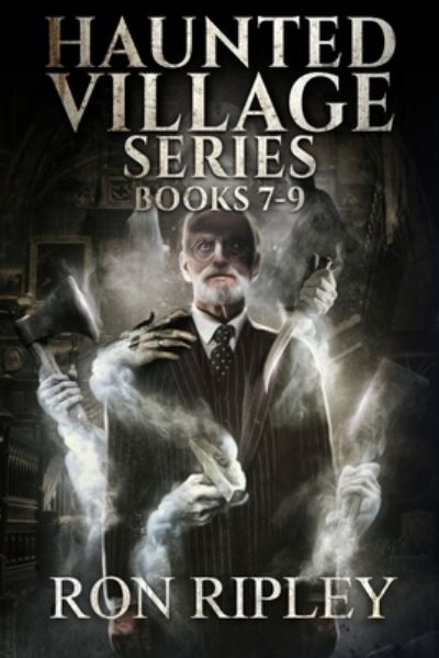 Cover for Scare Street · Haunted Village Series Books 7 - 9: Supernatural Horror with Scary Ghosts &amp; Haunted Houses - Horror Bundles (Paperback Book) (2020)