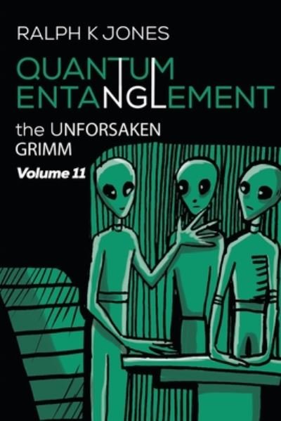 Cover for Ralph K Jones · Quantum Entanglement Vol 11 (Paperback Book) (2020)