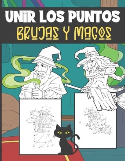 Unir Los Puntos Brujas y Magos - Ng-Art Press - Bøger - Independently Published - 9798674417217 - 11. august 2020
