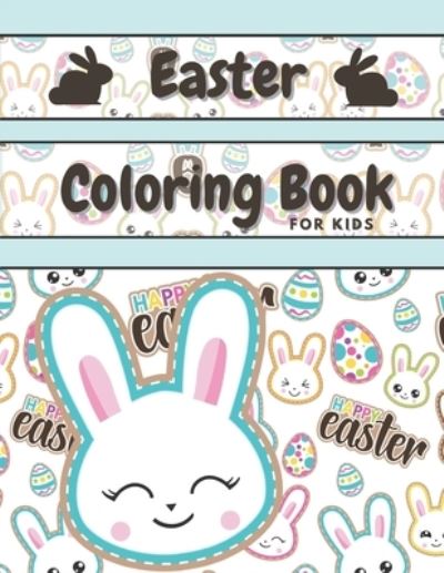 Cover for The Alpha Co · Easter Coloring Book For Kids: 30 Cute &amp; Fun Images Large Print ( 8.5 x 11 Inch ) (Paperback Book) [Large type / large print edition] (2021)