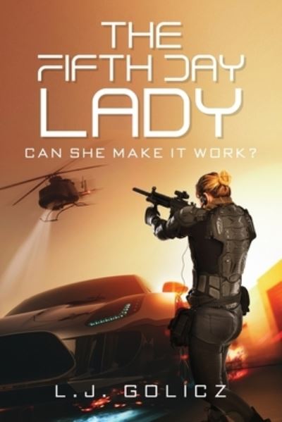 Cover for Larry Golicz · Fifth Day Lady (Book) (2023)