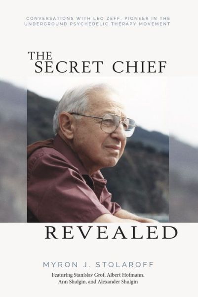 Cover for Myron J Stolaroff · Secret Chief Revealed, Revised 2nd Edition (Paperback Book) (2022)